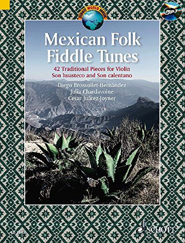Mexican Folk Fiddle Tunes Traditional Pieces Schott World Music Violin Edition with CD ED