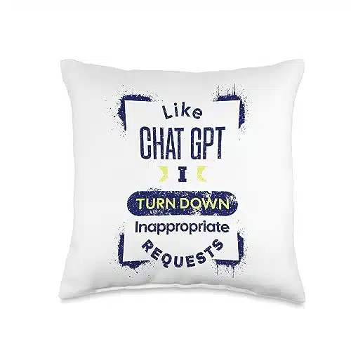 Funny Turn Down Like Chat GPT I Decline Inappropriate Requests Throw Pillow, x, Multicolor