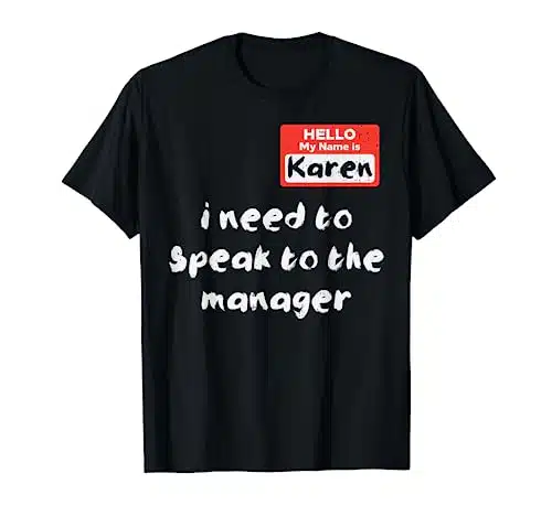 Hello My Name Is Karen Costume Funny Halloween Women Kids T Shirt