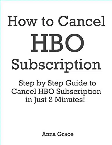 How to Cancel HBO Subscription Step by Step Guide to Cancel HBO Subscription in Just inutes!