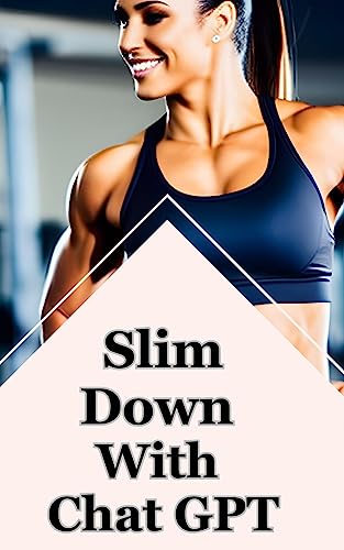 Slim Down with Chat GPT Your Weight Loss Companion