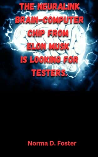 The Neuralink brain computer chip from Elon Musk is looking for testers.