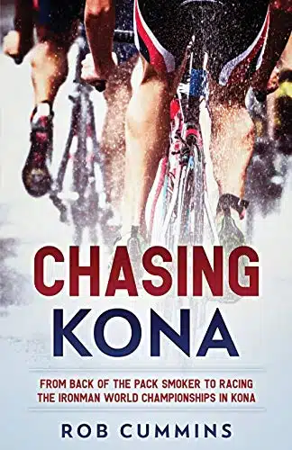 Chasing Kona From back of the pack smoker to racing the Ironman World Championships in Kona
