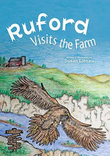 Ruford Visits the Farm (Ruford the Eagle)