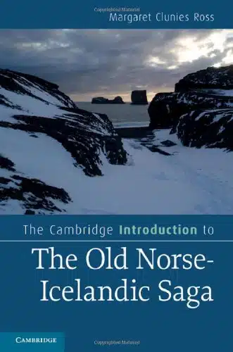 The Cambridge Introduction to the Old Norse Icelandic Saga (Cambridge Introductions to Literature)