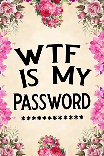 WTF Is My Password password book, password log book and internet password organizer, alphabetical password book, Logbook To Protect Usernames and ... notebook, password book small  x 