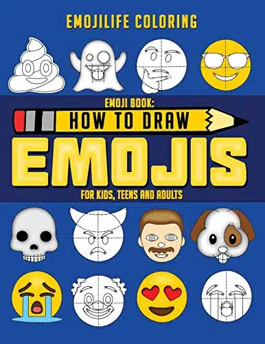 Emoji Book How to Draw Emojis for Kids, Teens & Adults Learn to Draw of your Favourite Emojis   Great Addition to Your Emoji Party Supplies, Emoji Gifts & Emoji Stuff