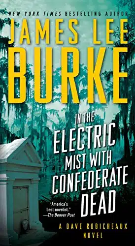 In the Electric Mist with Confederate Dead (Dave Robicheaux Book )