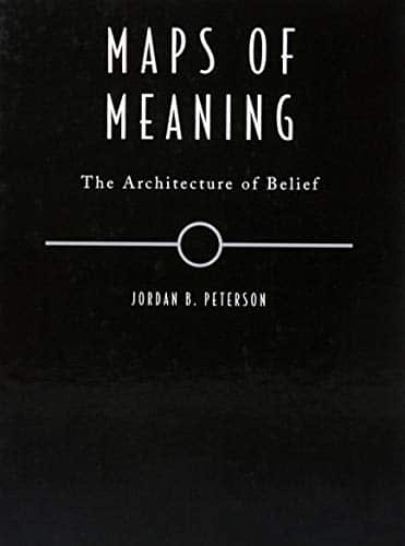 Maps of Meaning The Architecture of Belief