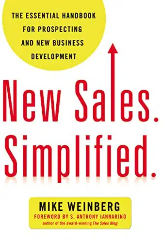 New Sales. Simplified. The Essential Handbook for Prospecting and New Business Development