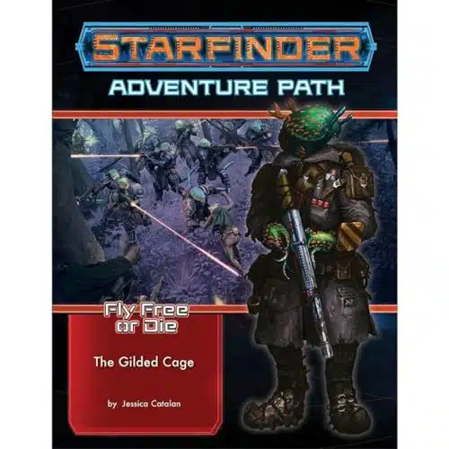 Starfinder Adventure Path The Gilded Cage (Fly Free or Die of ) (Starfinder; Fly Free or Die, )