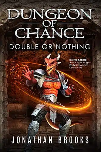 Dungeon of Chance Double or Nothing A Dungeon Core Novel (Serious Probabilities Book )